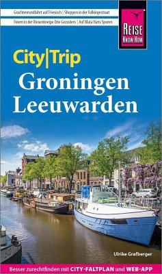 Reise Know-How CityTrip Groningen und Leeuwarden von Reise Know-How Verlag Peter Rump