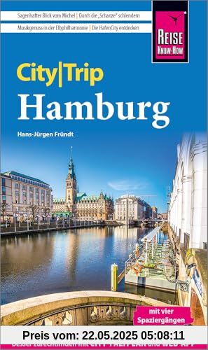 Reise Know-How CityTrip Hamburg: Reiseführer mit Stadtplan, 4 Spaziergängen und kostenloser Web-App Reise Know-How CityTrip Hamburg: Reiseführer mit Stadtplan, 4 Spaziergängen und kostenloser Web-App