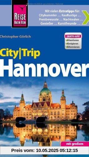 Reise Know-How CityTrip Hannover: Reiseführer mit Faltplan Reise Know-How CityTrip Hannover: Reiseführer mit Faltplan