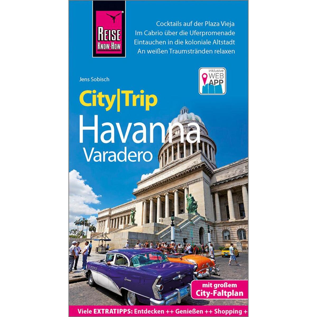 Reise Know-How CityTrip Havanna und Varadero Reise Know-How CityTrip Havanna und Varadero von Reise Know-How Rump GmbH