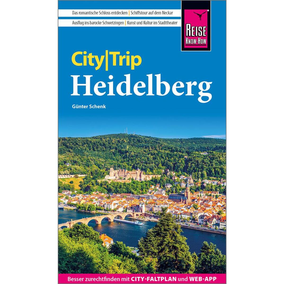 Reise Know-How CityTrip Heidelberg Reise Know-How CityTrip Heidelberg von Reise Know-How Rump GmbH