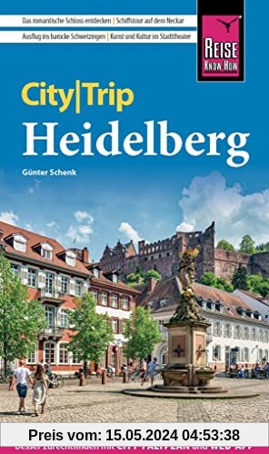 Reise Know-How CityTrip Heidelberg: Reiseführer mit Stadtplan und kostenloser Web-App