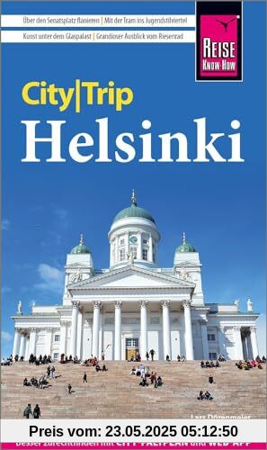 Reise Know-How CityTrip Helsinki: Reiseführer mit Stadtplan und kostenloser Web-App Reise Know-How CityTrip Helsinki: Reiseführer mit Stadtplan und kostenloser Web-App