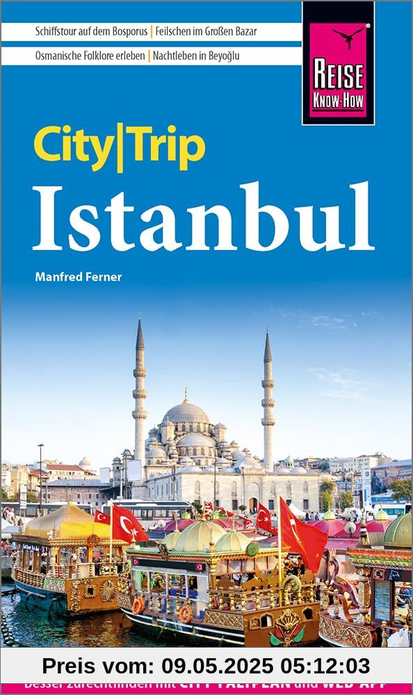 Reise Know-How CityTrip Istanbul: Reiseführer Istanbul mit Stadtplan und kostenloser Web-App