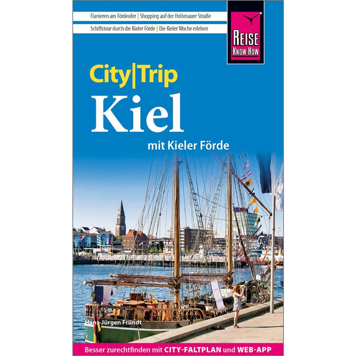 Reise Know-How CityTrip Kiel mit Kieler Förde (mit Borowski-Krimi-Special) von Reise Know-How Rump GmbH