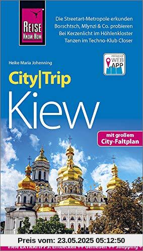 Reise Know-How CityTrip Kiew: Reiseführer mit Stadtplan und kostenloser Web-App Reise Know-How CityTrip Kiew: Reiseführer mit Stadtplan und kostenloser Web-App