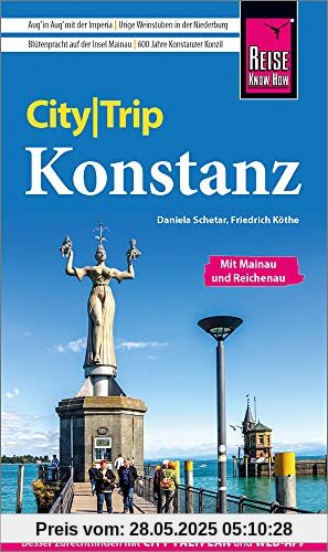 Reise Know-How CityTrip Konstanz mit Mainau, Reichenau, Meersburg, Friedrichshafen: Reiseführer mit Stadtplan und kostenloser Web-App Reise Know-How CityTrip Konstanz mit Mainau, Reichenau, Meersburg, Friedrichshafen: Reiseführer mit Stadtplan und kostenloser Web-App