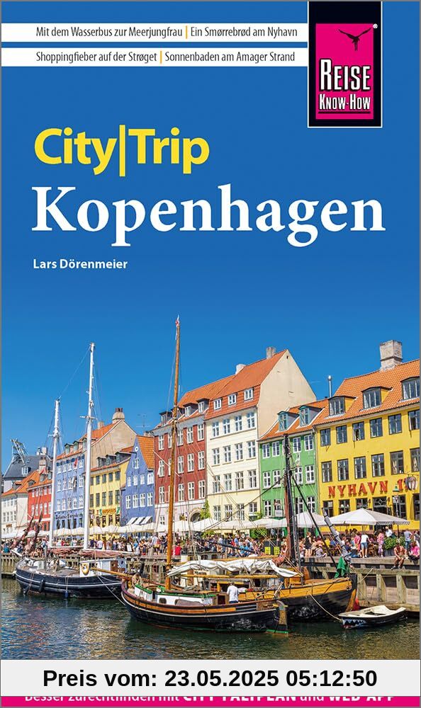 Reise Know-How CityTrip Kopenhagen: Reiseführer mit Stadtplan und kostenloser Web-App Reise Know-How CityTrip Kopenhagen: Reiseführer mit Stadtplan und kostenloser Web-App