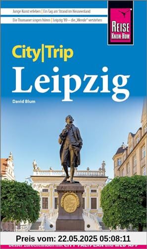 Reise Know-How CityTrip Leipzig: Reiseführer mit Stadtplan und kostenloser Web-App
