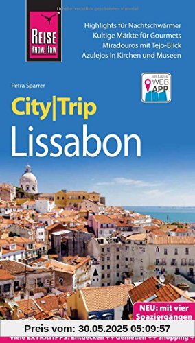 Reise Know-How CityTrip Lissabon: Reiseführer mit Stadtplan, 4 Spaziergängen und kostenloser Web-App