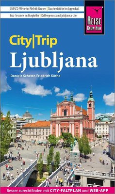 Reise Know-How CityTrip Ljubljana von Reise Know-How Verlag Peter Rump