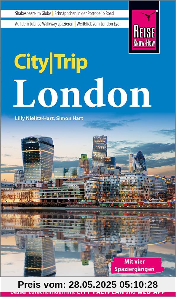 Reise Know-How CityTrip London: Reiseführer London mit Stadtplan, 4 Spaziergängen und kostenloser Web-App