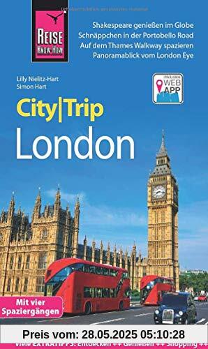 Reise Know-How CityTrip London: Reiseführer mit Stadtplan, 4 Spaziergängen und kostenloser Web-App