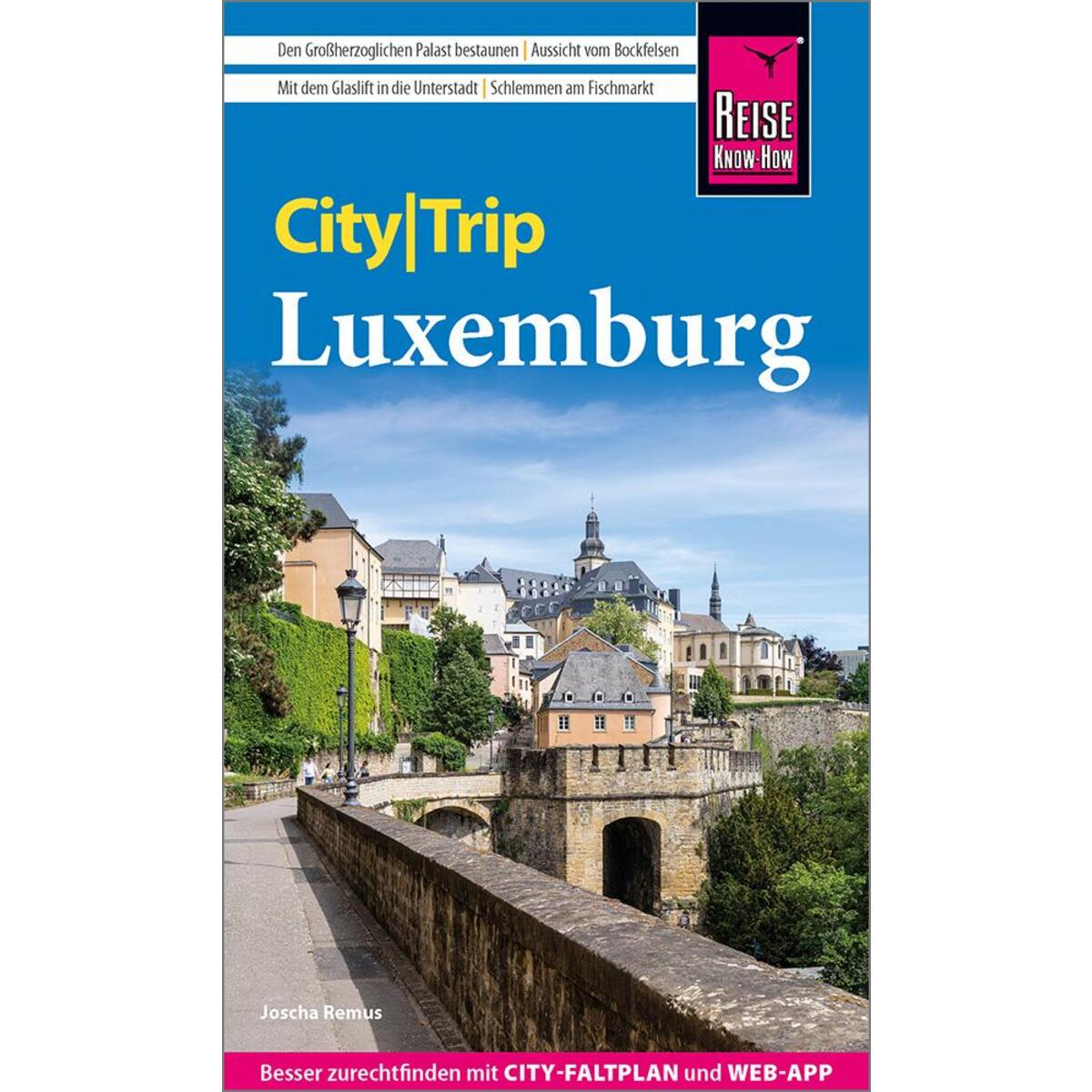 Reise Know-How CityTrip Luxemburg von Reise Know-How Rump GmbH