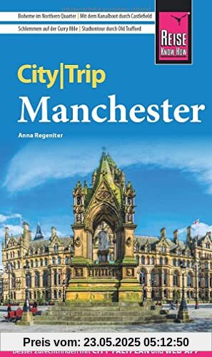 Reise Know-How CityTrip Manchester: Reiseführer mit Stadtplan und kostenloser Web-App Reise Know-How CityTrip Manchester: Reiseführer mit Stadtplan und kostenloser Web-App