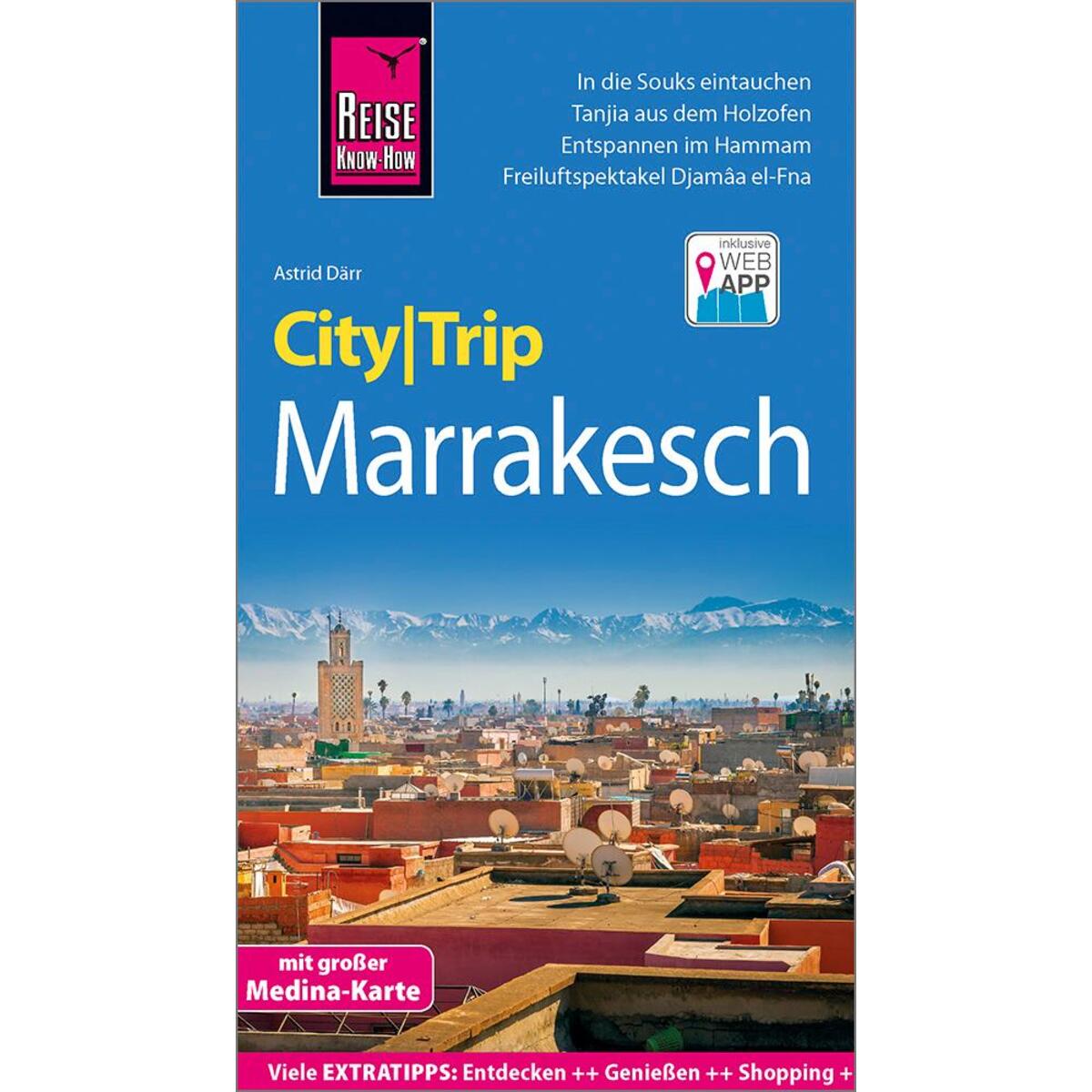 Reise Know-How CityTrip Marrakesch Reise Know-How CityTrip Marrakesch von Reise Know-How Rump GmbH