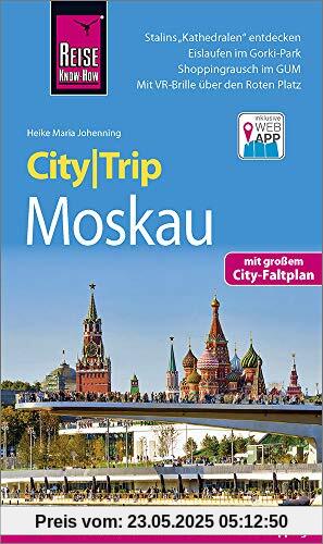 Reise Know-How CityTrip Moskau: Reiseführer mit Stadtplan und kostenloser Web-App