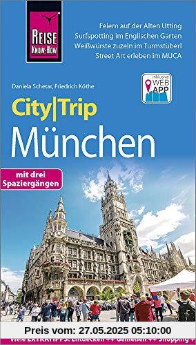 Reise Know-How CityTrip München: Reiseführer mit Stadtplan, 3 Spaziergängen und kostenloser Web-App