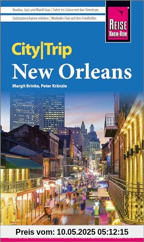 Reise Know-How CityTrip New Orleans: Reiseführer mit Stadtplan und kostenloser Web-App