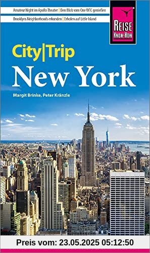 Reise Know-How CityTrip New York: Reiseführer mit Stadtplan, 4 Spaziergängen und kostenloser Web-App