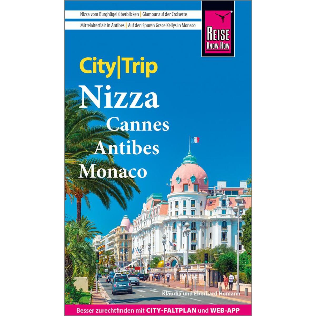 Reise Know-How CityTrip Nizza, Cannes, Antibes, Monaco Reise Know-How CityTrip Nizza, Cannes, Antibes, Monaco von Reise Know-How Rump GmbH