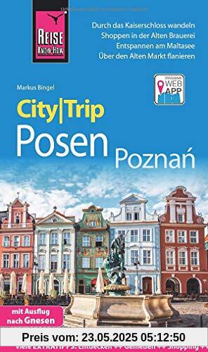 Reise Know-How CityTrip Posen / Poznań: Reiseführer mit Stadtplan und kostenloser Web-App Reise Know-How CityTrip Posen / Poznań: Reiseführer mit Stadtplan und kostenloser Web-App