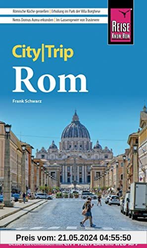 Reise Know-How CityTrip Rom: Reiseführer mit Stadtplan, 4 Spaziergängen und kostenloser Web-App