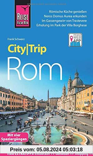 Reise Know-How CityTrip Rom: Reiseführer mit Stadtplan, 4 Spaziergängen und kostenloser Web-App