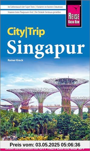 Reise Know-How CityTrip Singapur: Reiseführer mit Stadtplan und kostenloser Web-App