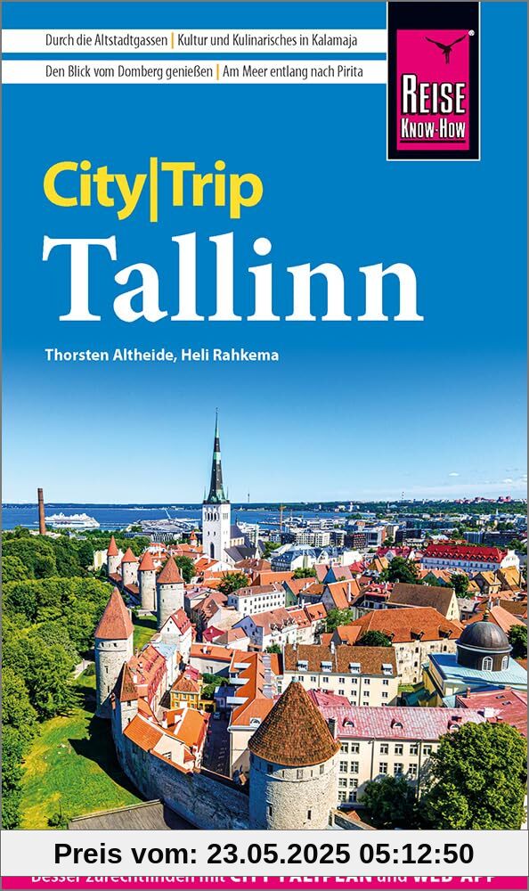 Reise Know-How CityTrip Tallinn: Reiseführer Tallinn mit Stadtplan und kostenloser Web-App