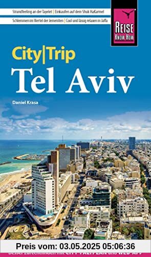 Reise Know-How CityTrip Tel Aviv: Reiseführer mit Stadtplan und kostenloser Web-App