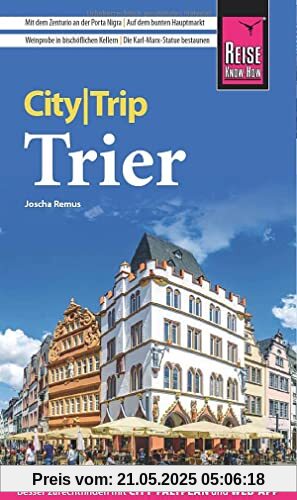 Reise Know-How CityTrip Trier: Reiseführer mit Stadtplan und kostenloser Web-App