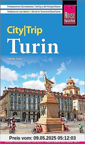 Reise Know-How CityTrip Turin: Reiseführer mit Stadtplan und kostenloser Web-App