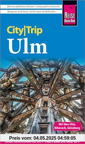 Reise Know-How CityTrip Ulm: Reiseführer mit Stadtplan und kostenloser Web-App