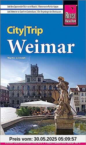 Reise Know-How CityTrip Weimar: Reiseführer mit Stadtplan und kostenloser Web-App