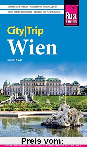Reise Know-How CityTrip Wien: Reiseführer mit Stadtplan, 4 Spaziergängen und kostenloser Web-App