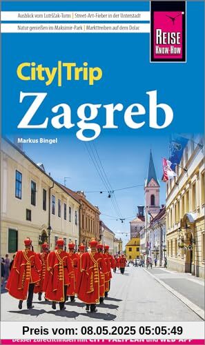 Reise Know-How CityTrip Zagreb: Reiseführer mit Stadtplan und kostenloser Web-App Reise Know-How CityTrip Zagreb: Reiseführer mit Stadtplan und kostenloser Web-App