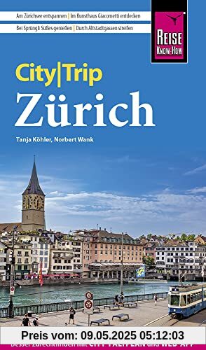 Reise Know-How CityTrip Zürich: Reiseführer mit Stadtplan und kostenloser Web-App