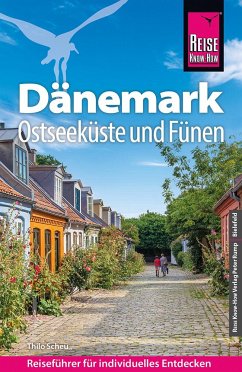 Reise Know-How Reiseführer Dänemark - Ostseeküste und Fünen von Reise Know-How Verlag Peter Rump