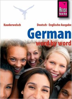 Reise Know-How German - word by word (Deutsch als Fremdsprache, englische Ausgabe) von Reise Know-How Verlag Peter Rump