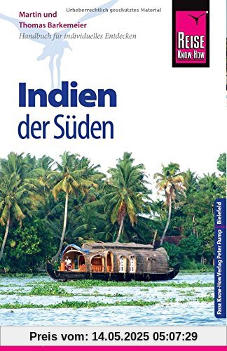 Reise Know-How Indien - der Süden: Reiseführer für individuelles Entdecken