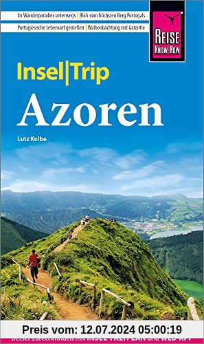 Reise Know-How InselTrip Azoren: Reiseführer mit Wanderungen, Faltplan und kostenloser Web-App