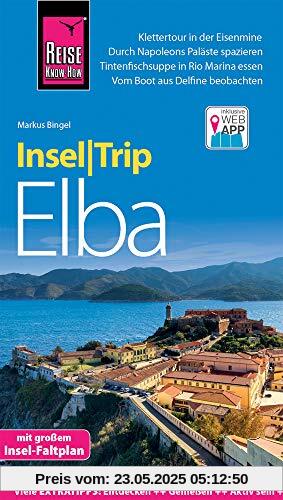 Reise Know-How InselTrip Elba: Reiseführer mit Insel-Faltplan und kostenloser Web-App