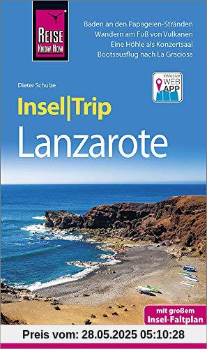 Reise Know-How InselTrip Lanzarote: Reiseführer mit Insel-Faltplan und kostenloser Web-App Reise Know-How InselTrip Lanzarote: Reiseführer mit Insel-Faltplan und kostenloser Web-App