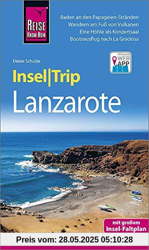 Reise Know-How InselTrip Lanzarote: Reiseführer mit Insel-Faltplan und kostenloser Web-App