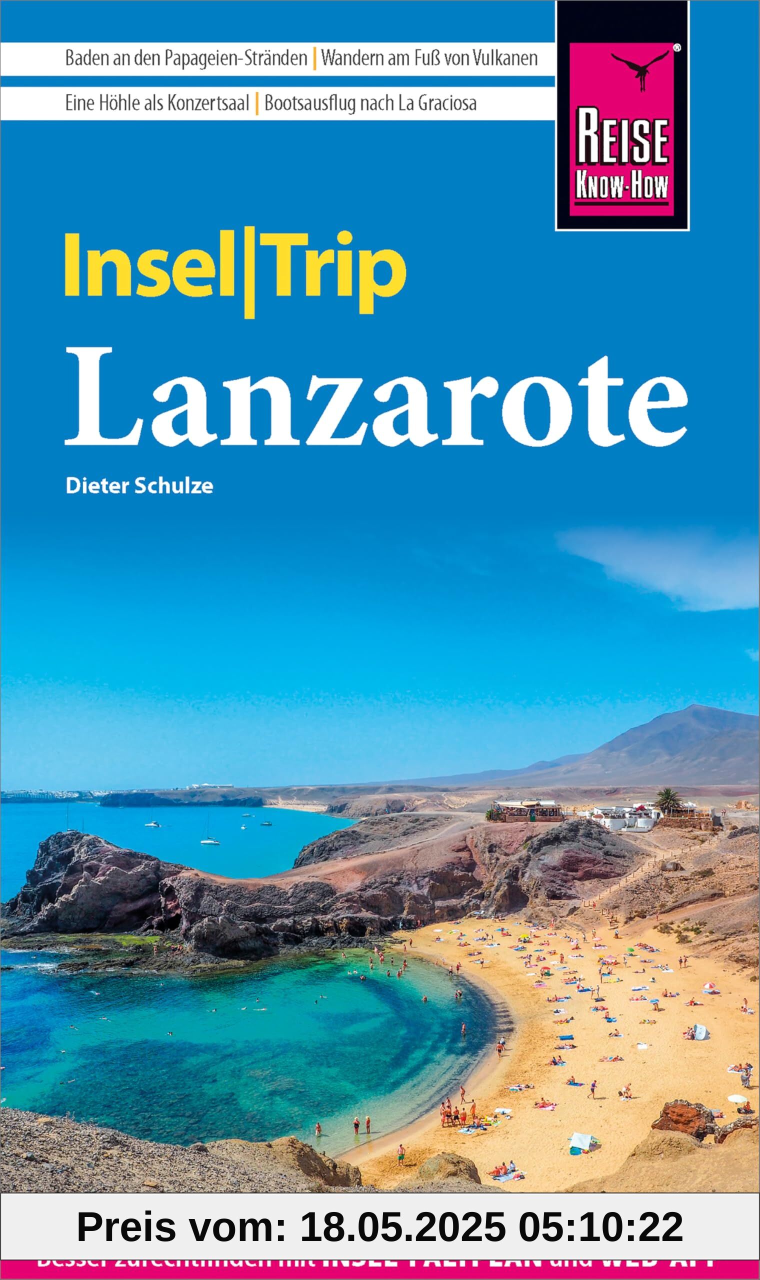 Reise Know-How InselTrip Lanzarote: Reiseführer mit Insel-Faltplan und kostenloser Web-App
