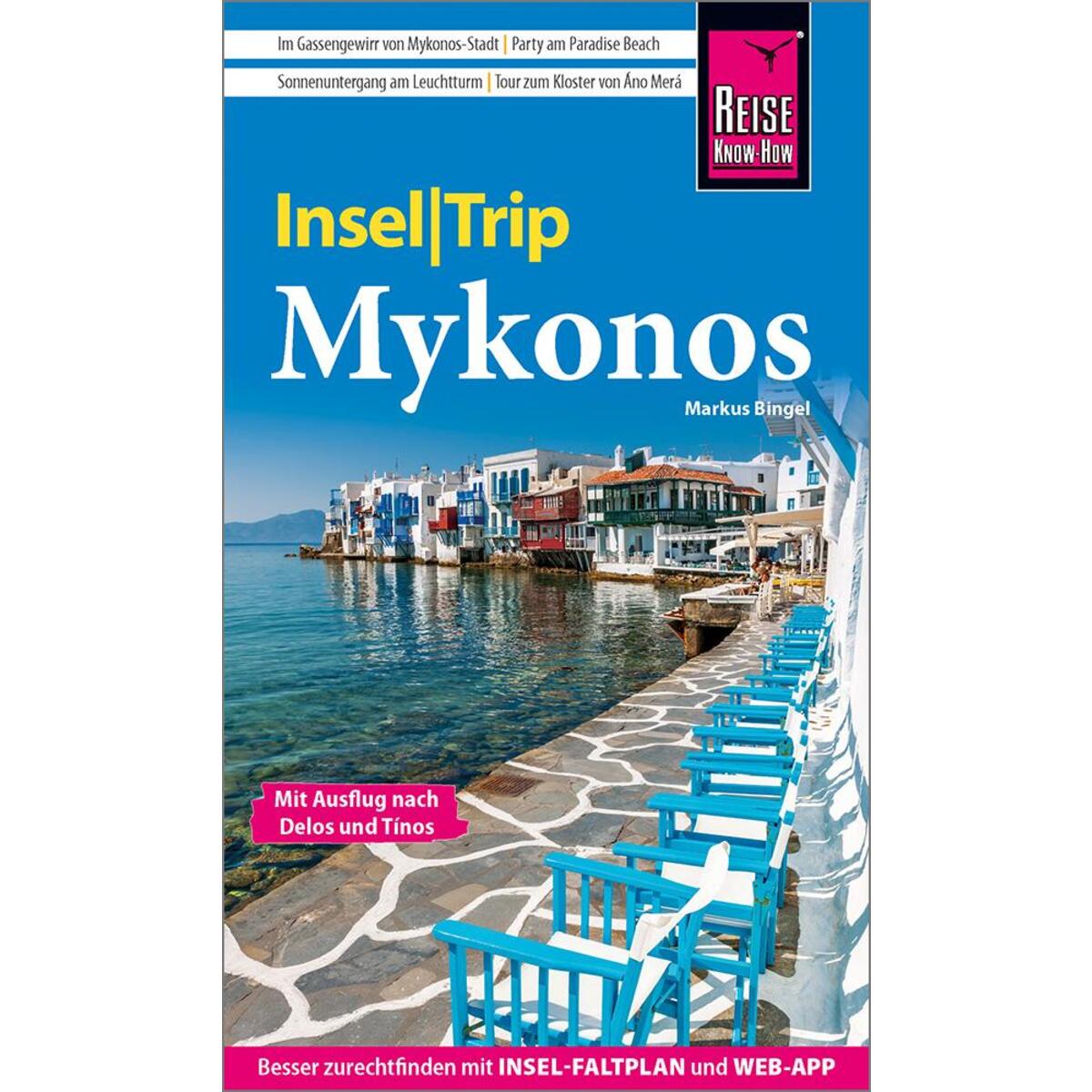 Reise Know-How InselTrip Mykonos mit Ausflug nach Delos und Tínos Reise Know-How InselTrip Mykonos mit Ausflug nach Delos und Tínos von Reise Know-How Rump GmbH