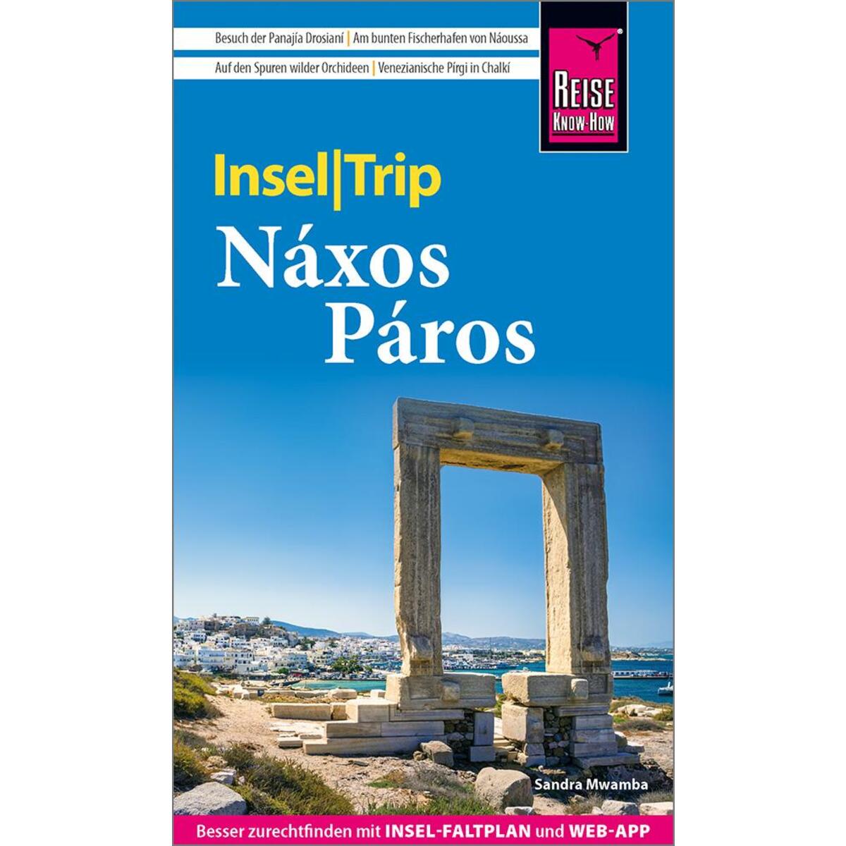 Reise Know-How InselTrip Náxos und Páros Reise Know-How InselTrip Náxos und Páros von Reise Know-How Rump GmbH