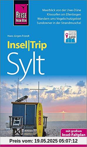Reise Know-How InselTrip Sylt: Reiseführer mit Insel-Faltplan und kostenloser Web-App Reise Know-How InselTrip Sylt: Reiseführer mit Insel-Faltplan und kostenloser Web-App