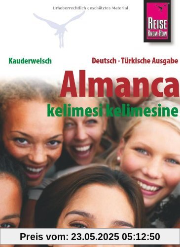 Reise Know-How Kauderwelsch Almanca - kelimesi kelimesine (Deutsch als Fremdsprache, türkische Ausgabe): Kauderwelsch-Sprachführer Band 155